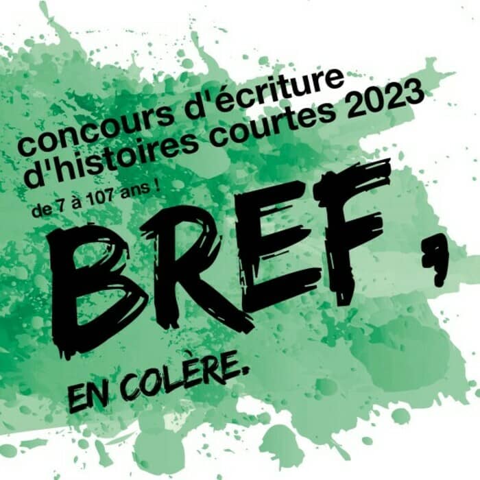 Bref, en colère : concours d’écriture d’histoires courtes