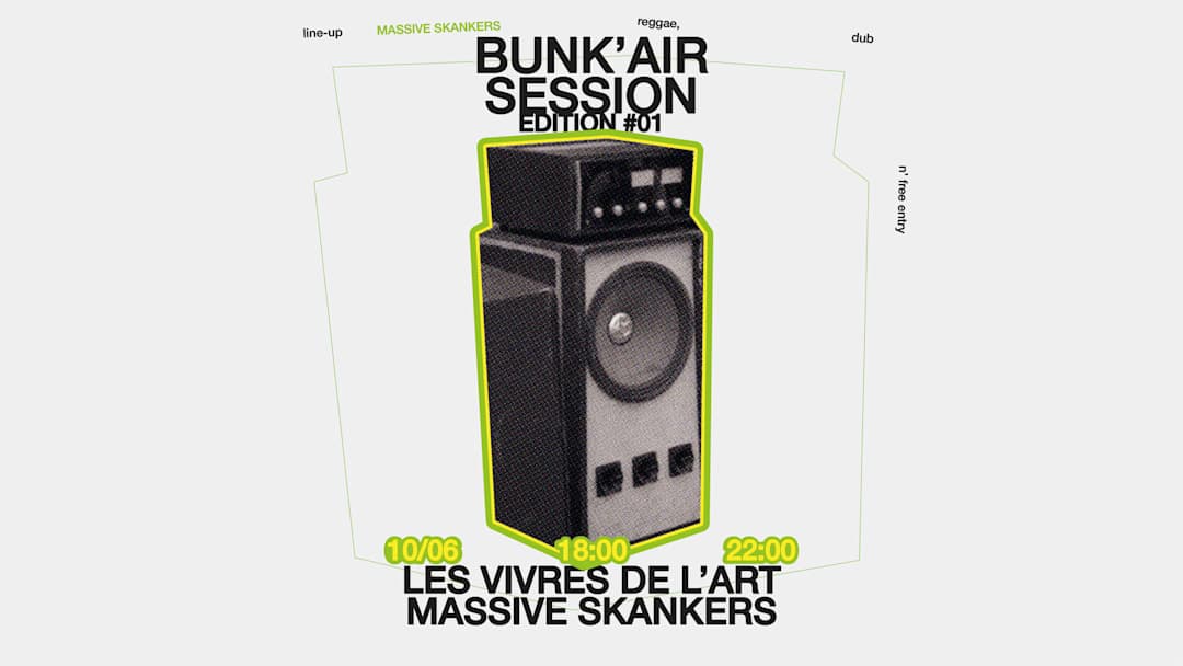BUNK'AIR SESSION - MINI OPEN AIR REGGAE/DUB