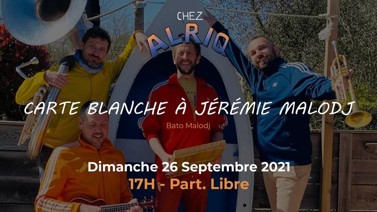 Carte blanche à Jérémie Malodj ('Bato Malodj')