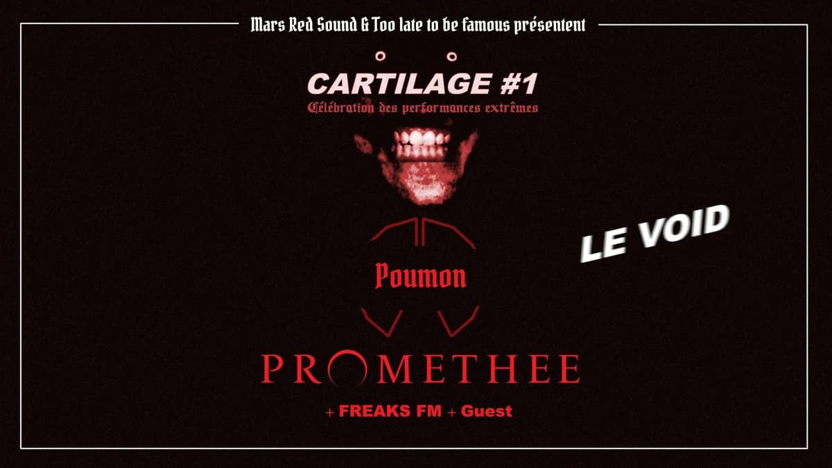 Cartilage #1 : avec Poumon + Promethée + Freaks Fm + Guest