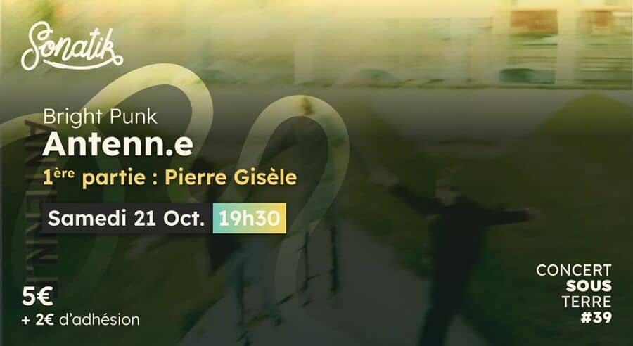 Concert Sous Terre #39 / Antenn.e x Pierre Gisèle