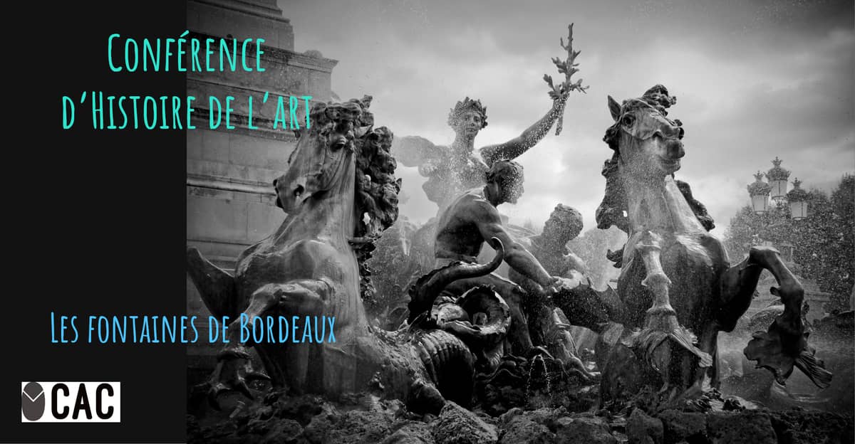 Conférence d'Histoire de l'art / Les fontaines de Bordeaux