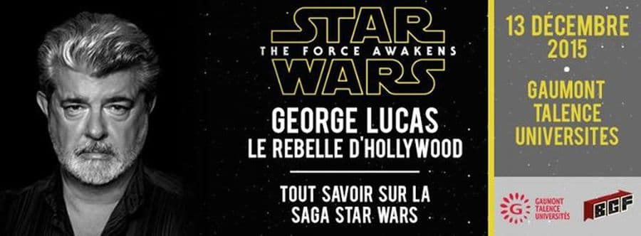 Conférence GEORGE LUCAS - Le rebelle d'Hollywood