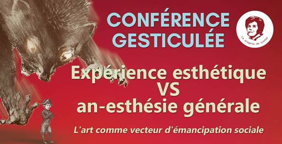 Conférence gesticulée #1 : L'art comme vecteur d'émancipation