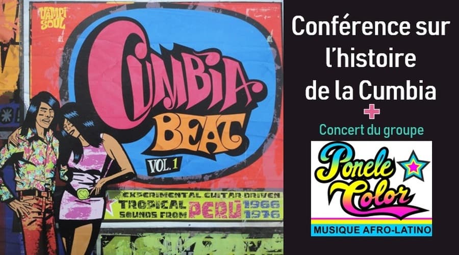 Conférence sur l'histoire de la Cumbia + concert : Ponele Color