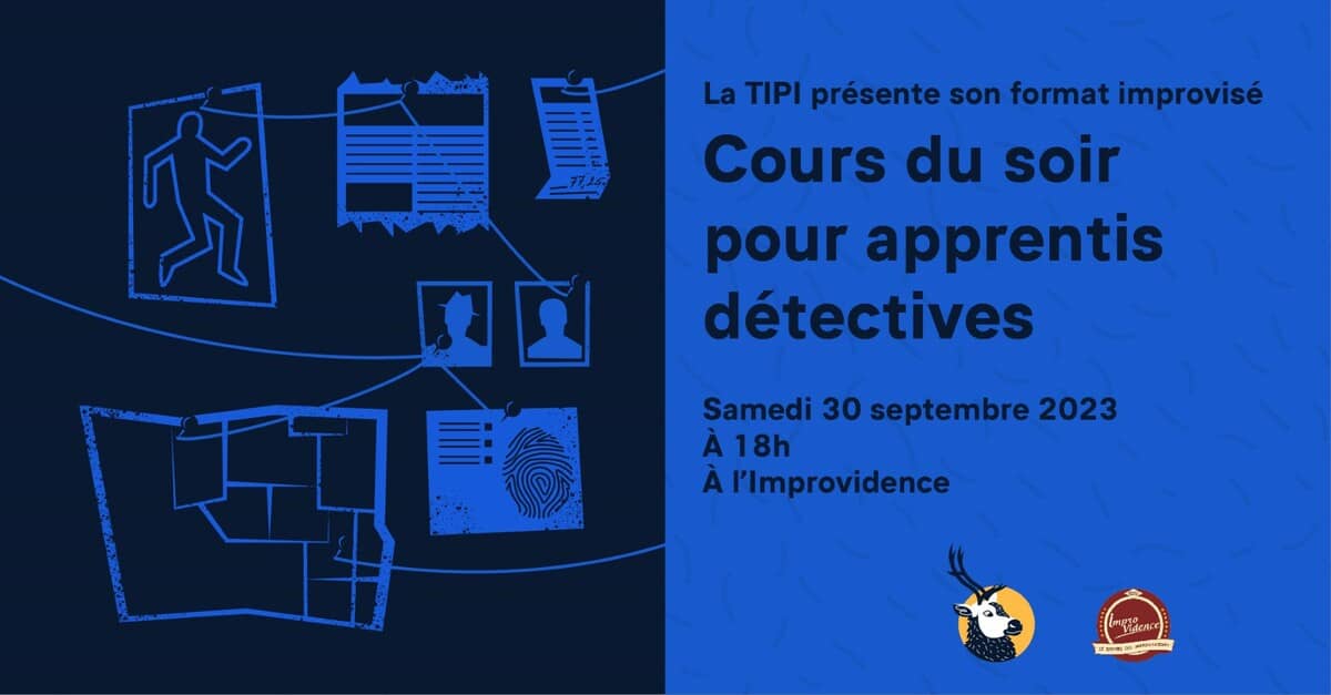 Cours du soir pour apprentis détectives - La TIPI