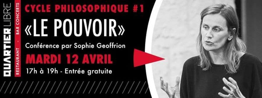 Cycle philosophique #1 : ''Le pouvoir'' par Sophie Geoffrion