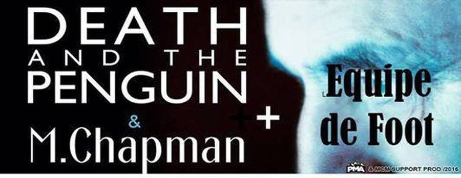 Death And The Penguin + M. Chapman + Equipe de Foot