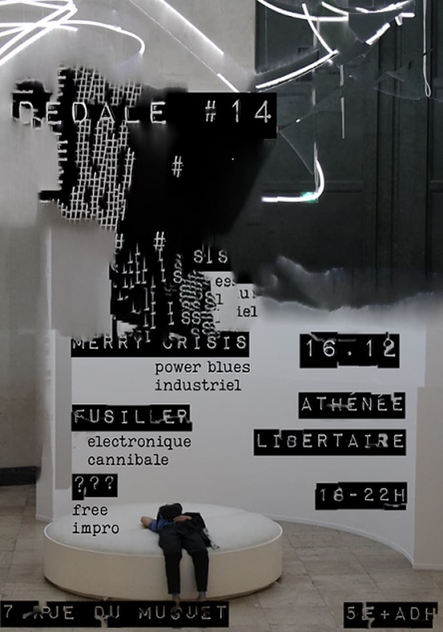 DEDALES 14 : MERRY CRISIS (power blues industriel) + Fusiller (électronique cannibale)