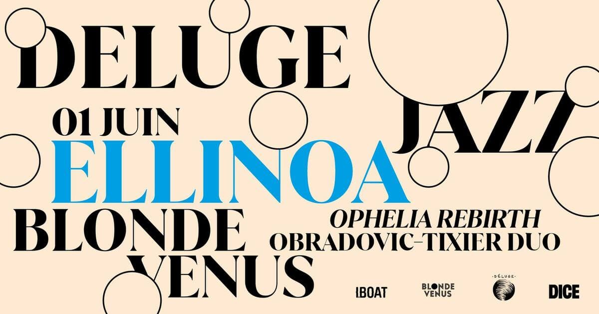 Deluge Jazz n°4 : Ellinoa 'Ophelia Rebirth' + Obradovic-Tixier Duo