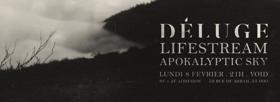 DELUGE + LIFESTREAM + APOKALYPTIC SKY