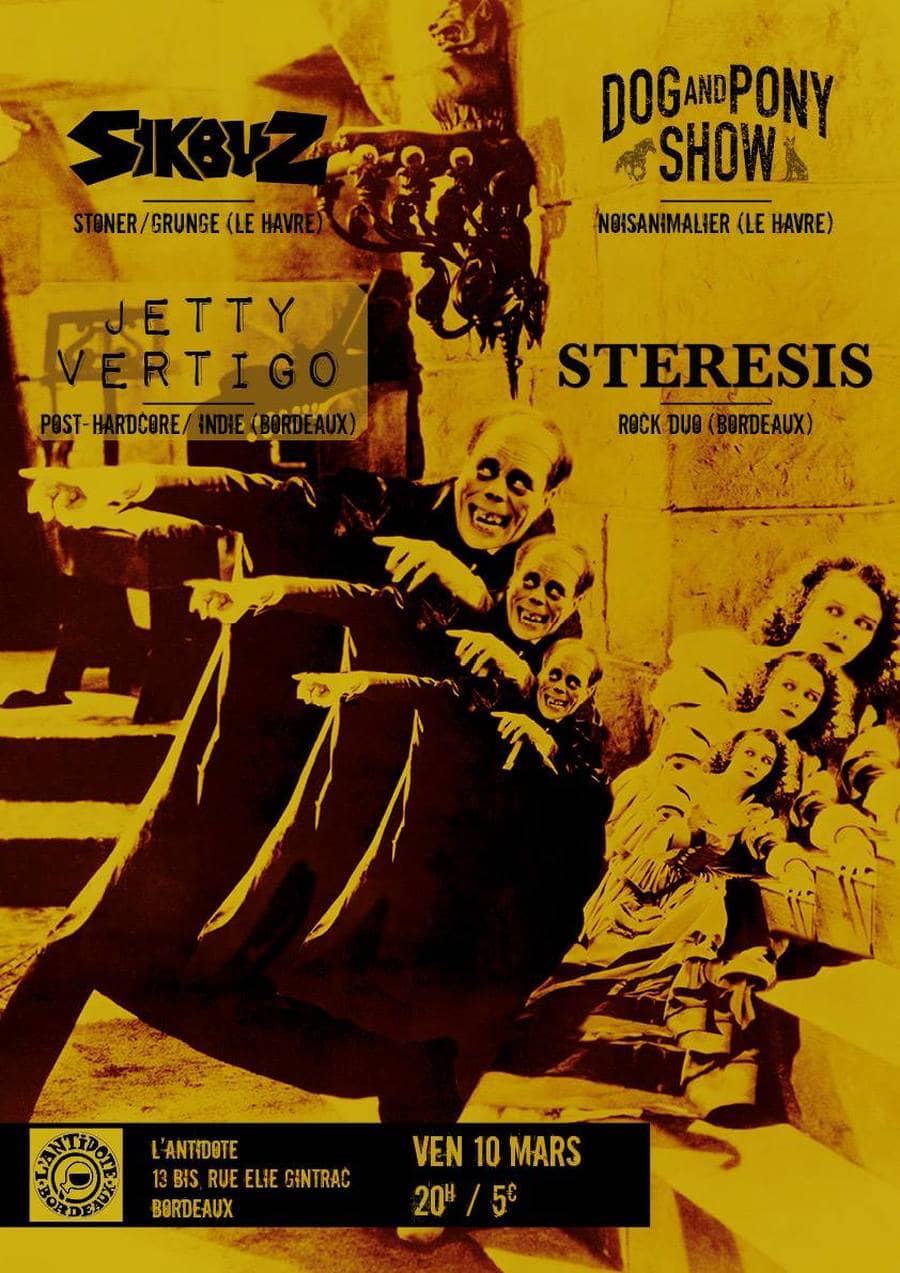 Dog And Pony Show + Steresis + SikbuZ + Jetty Vertigo