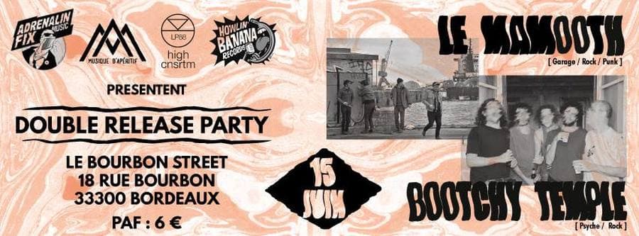 Double Release Party - Le Mamøøth + Bootchy Temple