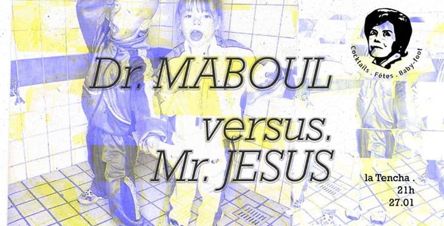 Dr Maboul vs Mr Jesus - Muy Debil vs Total Heaven