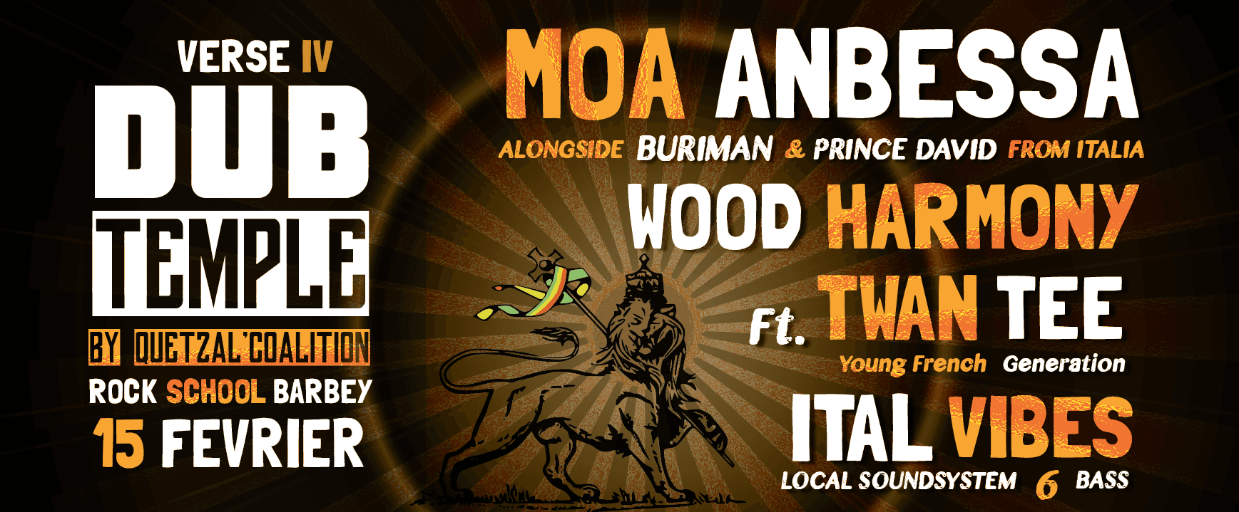 Dub temple #4 avec Moa Anbessa ft. Prince David + Wood Harmony ft. Twan Tee + Ital Vibes Sound System
