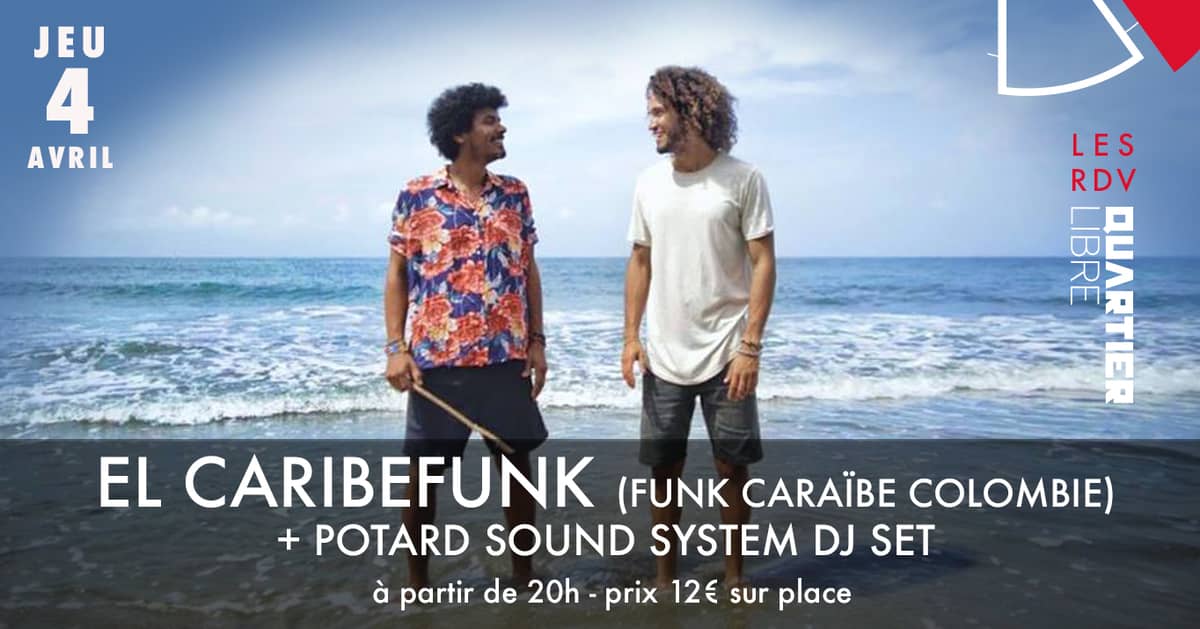 El Caribefunk (Colombie)+ Potard Sound System Dj Set