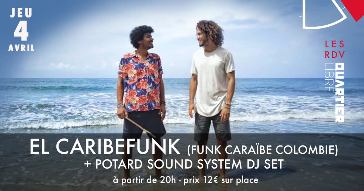 El Caribefunk (Colombie)+ Potard Sound System Dj Set