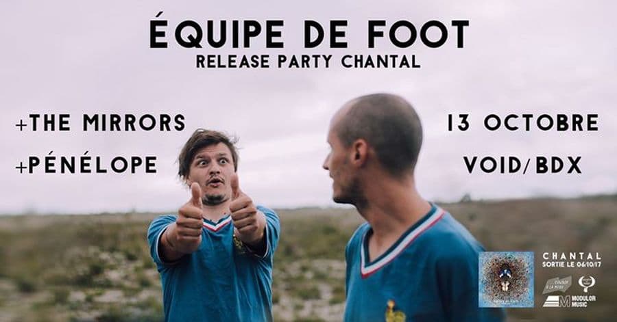 Equipe de Foot (Release Party) + The Mirrors + Pénélope