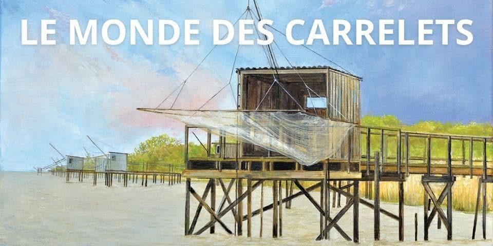 Le monde des carrelets