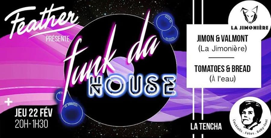 Feather Funk da House party : avec La Jimonière et Tomatoes & Bread