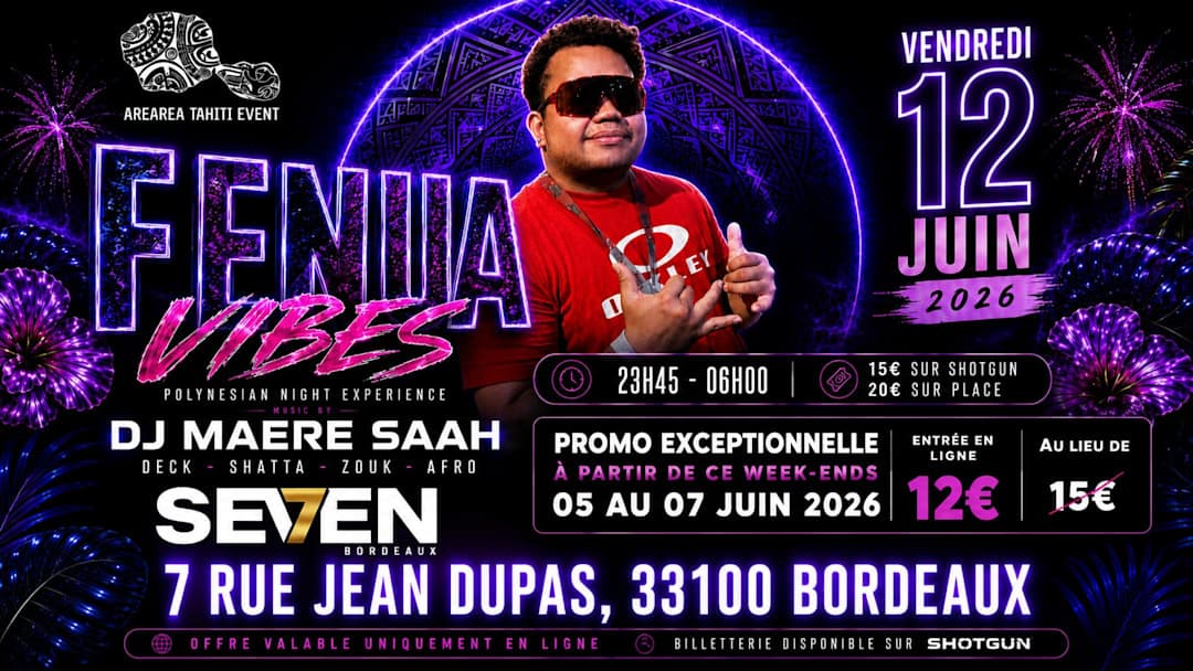 Fenua Vibes : DJ Maere Saah au Seven Bordeaux