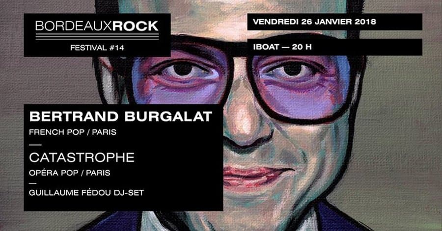 Festival Bordeaux Rock #14 : avec Bertrand Burgalat + Catastrophe