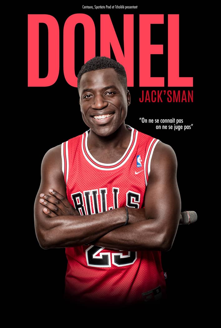 Festival Les Fous Rires de Bordeaux : DONEL JACK'SMAN - On ne se connaît pas, on ne se juge pas