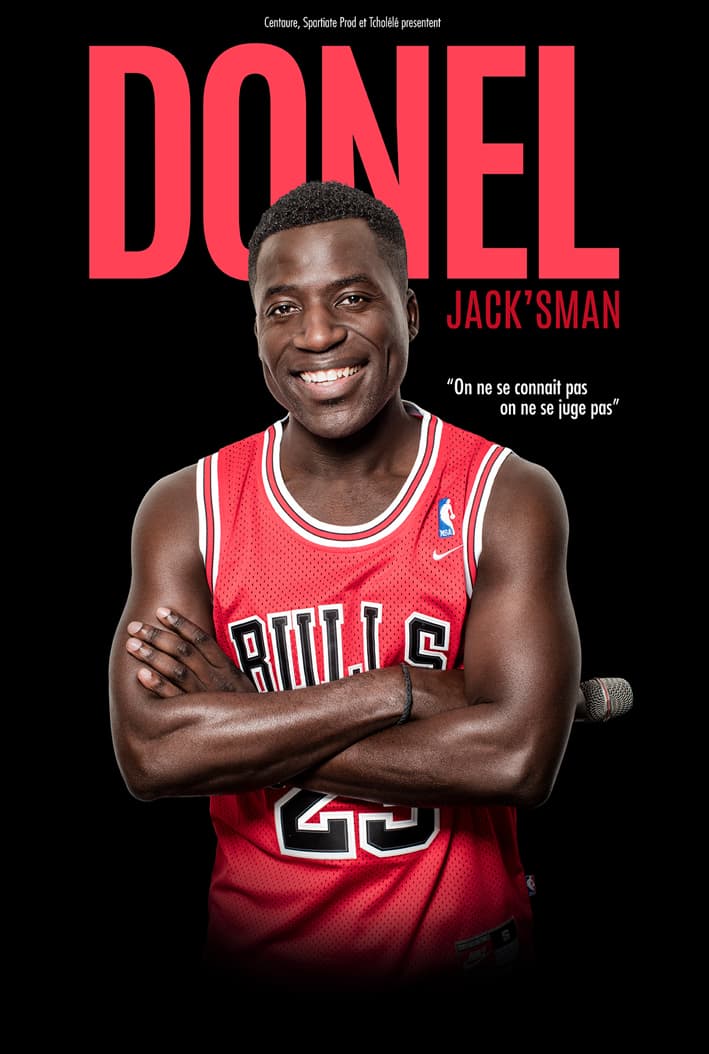 Festival Les Fous Rires de Bordeaux : DONEL JACK'SMAN - On ne se connaît pas, on ne se juge pas