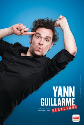 Festival Les Fous Rires de Bordeaux : YANN GUILLARME - Véridique