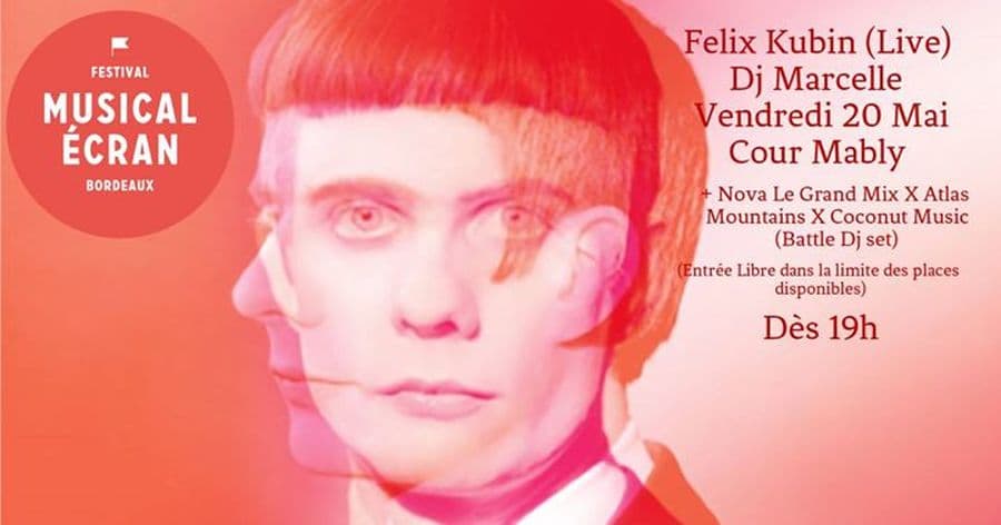 Festival Musical Ecran Nuit 2 : avec Felix Kubin + Dj Marcelle + Nova Le Grand Mix X Atlas Mountains X Coconut Music (Battle Dj set)