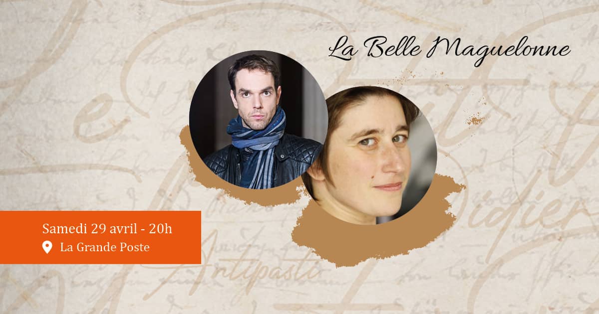 Festival Pages Nouvelles - La Belle Maguelonne