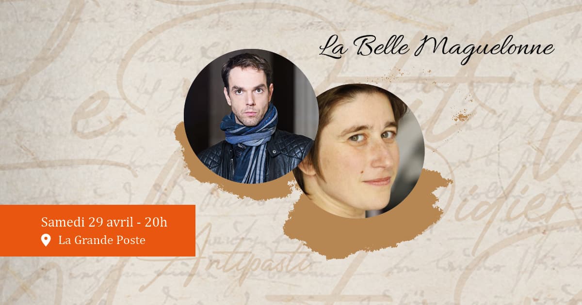 Festival Pages Nouvelles - La Belle Maguelonne