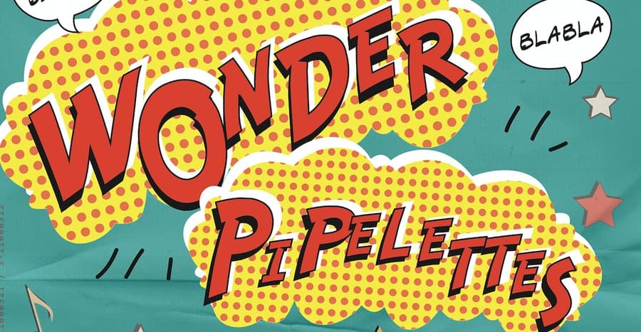 FESTIVAL WONDER PIPELETTES - Le Plateau d'humour