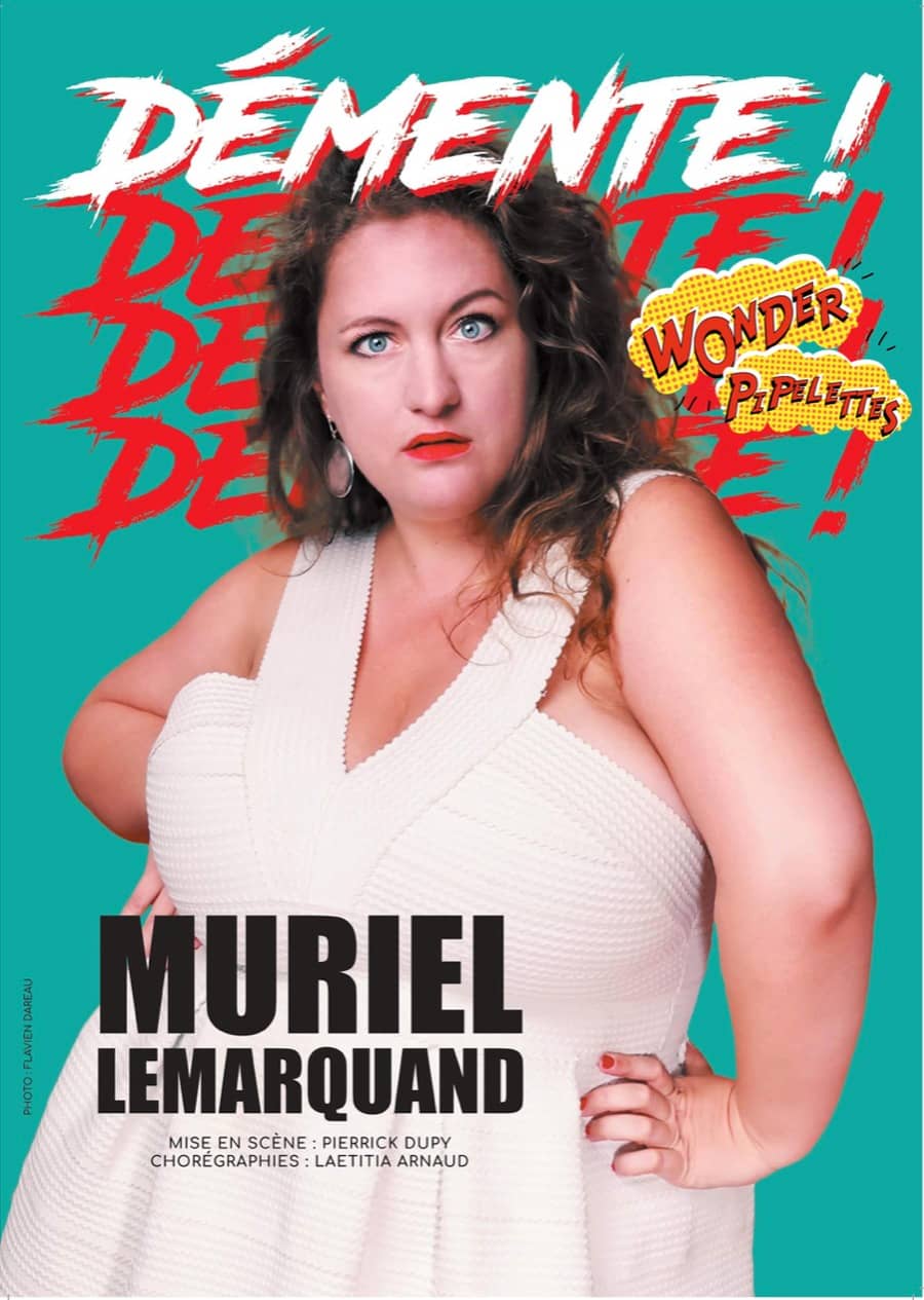 Festival WONDER PIPELETTES : Muriel Lemarquand dans DÉMENTE