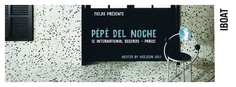 FIELDS : avec PEPE DEL NOCHE & HOEJEON SOLI