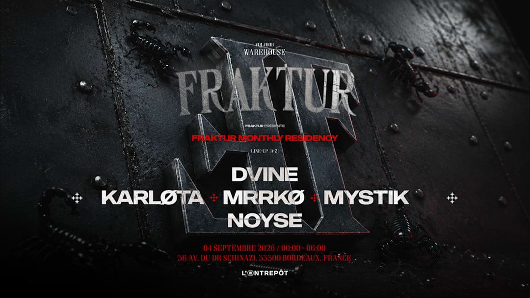 Fraktur w/ DVINE / KARLØTA / MRRKØ / MYSTIK / NOYSE