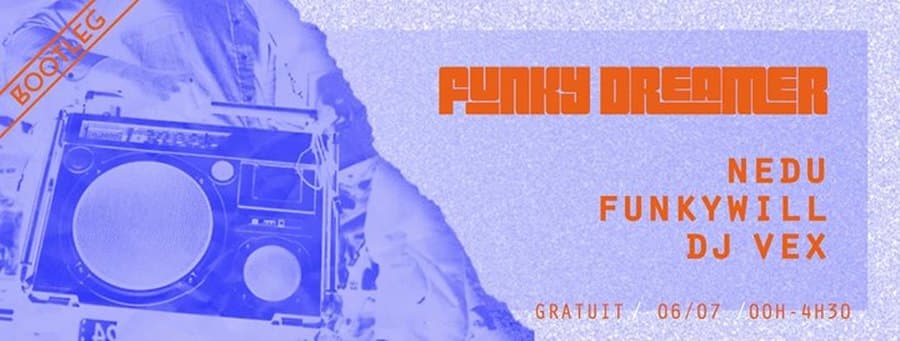 Funky Dreamer : Nedu, Funkywill & Dj Vex invitent DJ Help