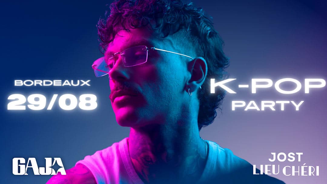 GAJA x LIEU CHÉRI : K-POP PARTY
