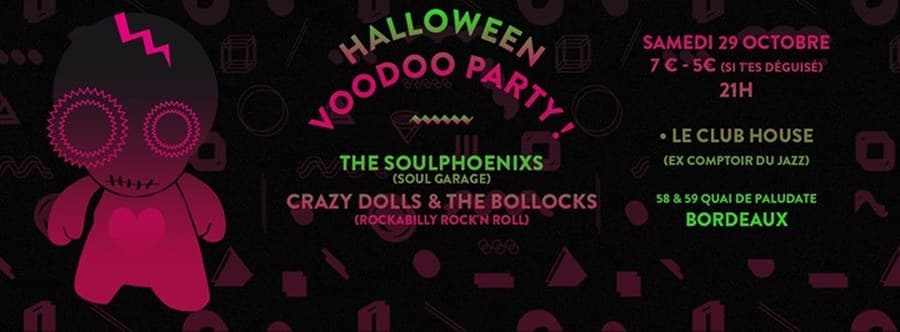 Halloween Party Voodoo Party ! Avec The Soulphoenixs + Crazy Dolls & The Bollocks