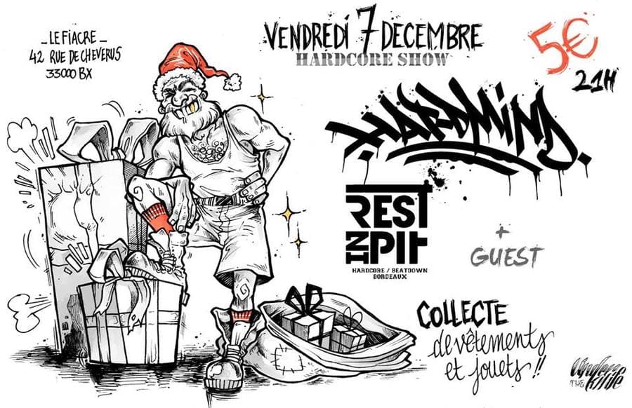Hardcore Show : avec Hard Mind + Rest In Pit + Guest