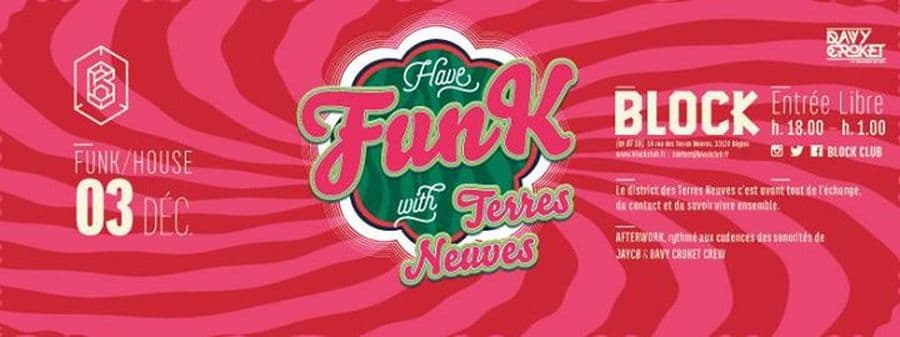 HAVE FUNK WITH TERRES NEUVES : Avec JAYCØ + DAVY CROKET CREW