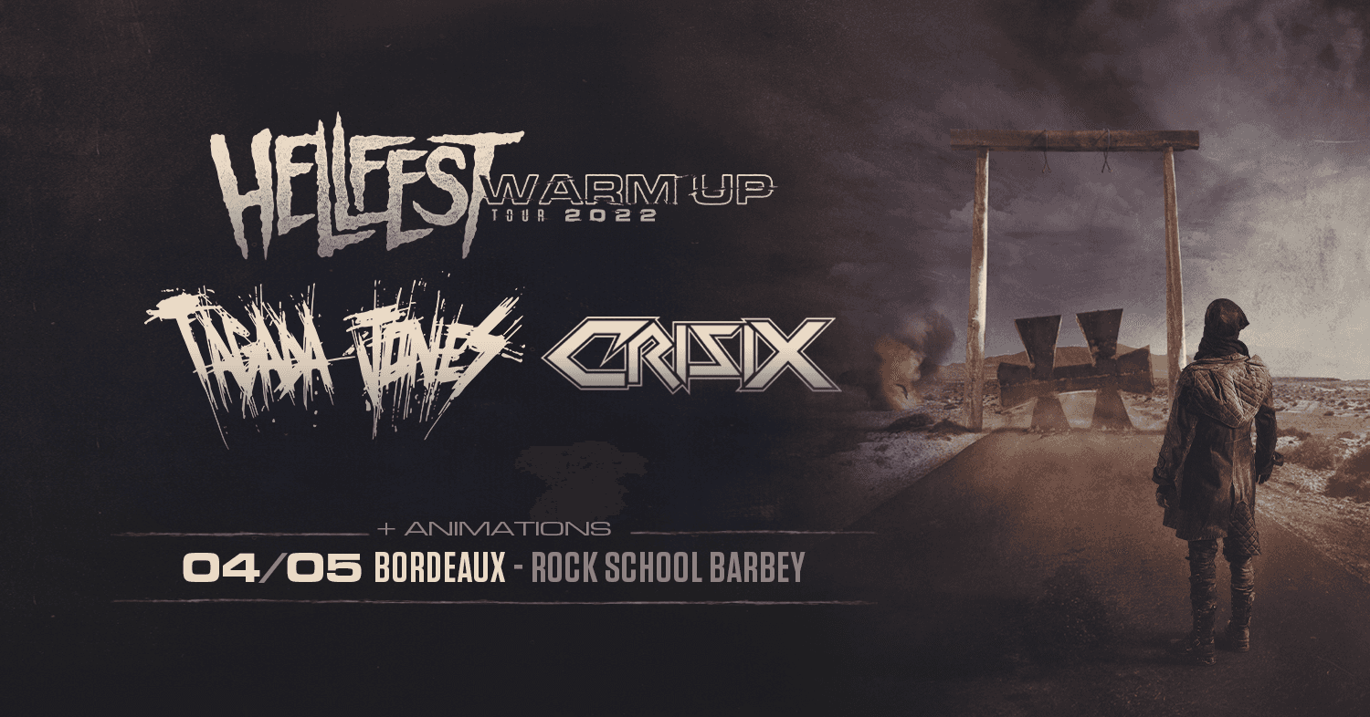 HELLFEST WARM UP TOUR 2022 : TAGADA JONES + CRISIX
