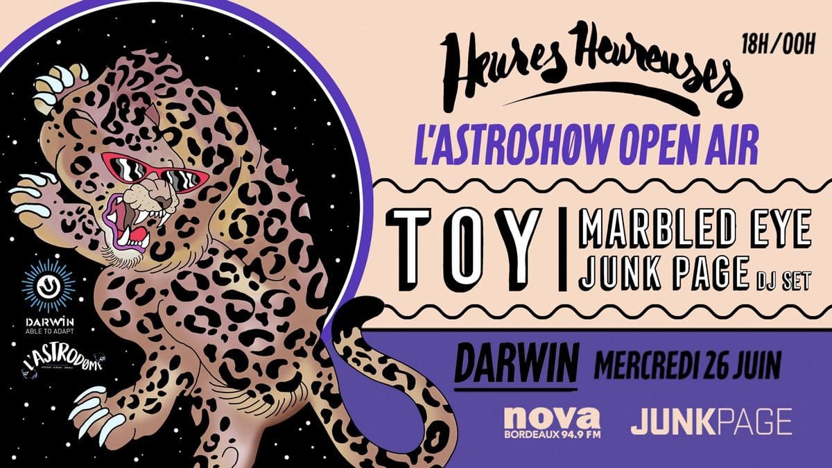 Heures Heureuses : L'Astroshow Open Air - avec TOY