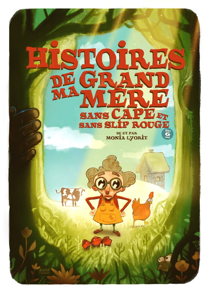 Histoires de ma grand-mère sans cape et sans slip rouge De et avec Monia Lyorit