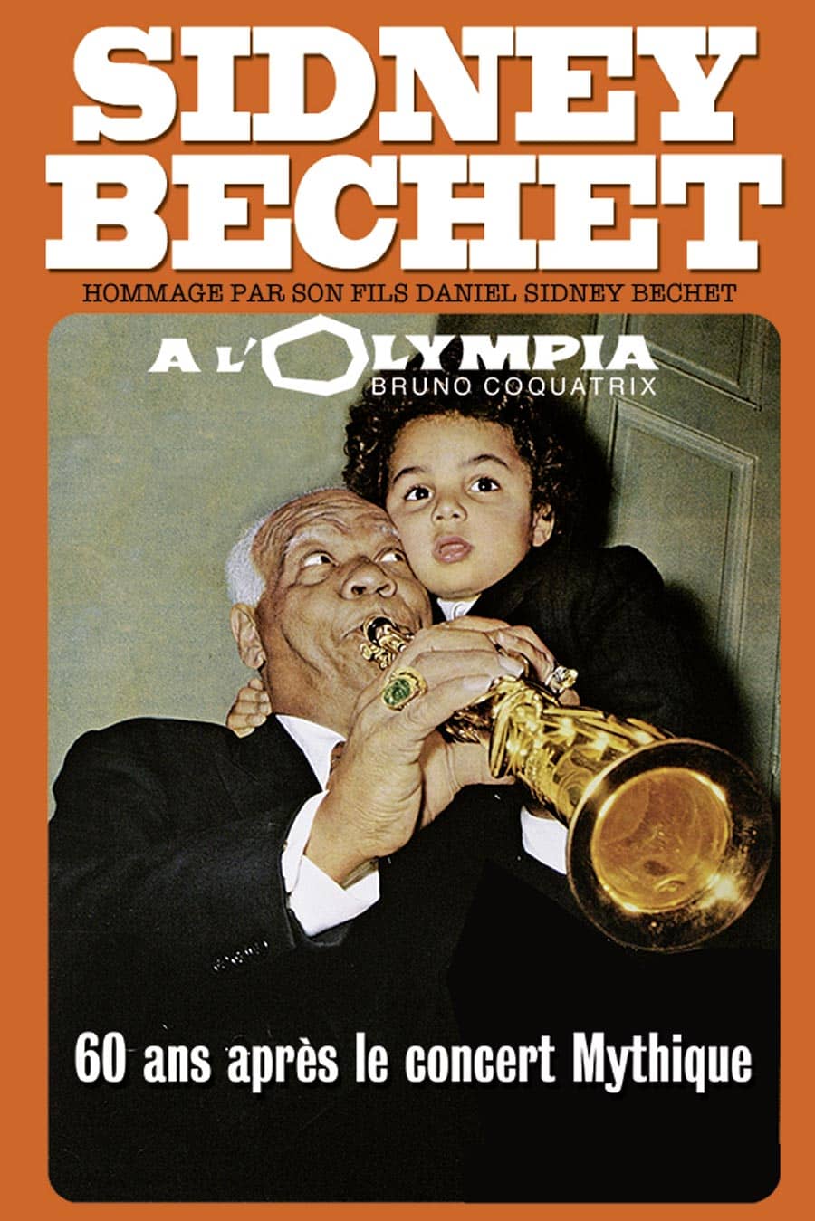 HOMMAGE A SIDNEY BECHET, Par son fils D.S. Bechet & O. Franc