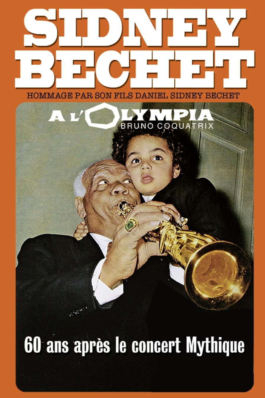 HOMMAGE A SIDNEY BECHET, Par son fils D.S. Bechet & O. Franc