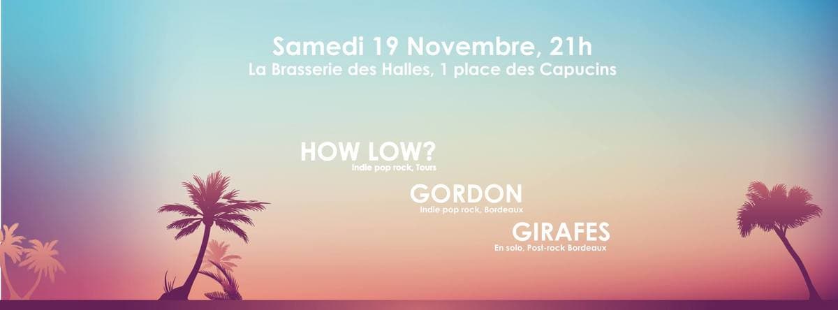 How Low? + Gordon + Girafes