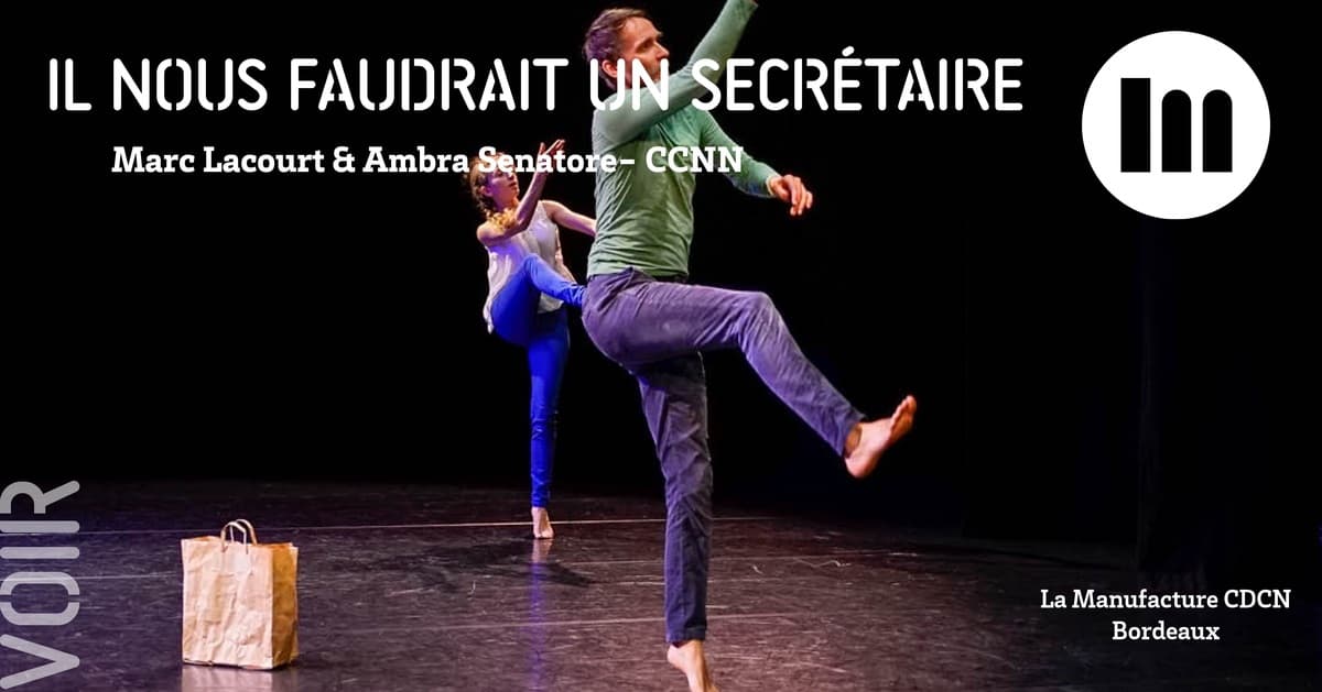 Il nous faudrait un secrétaire — Marc Lacourt & Ambra Senatore- CCNN