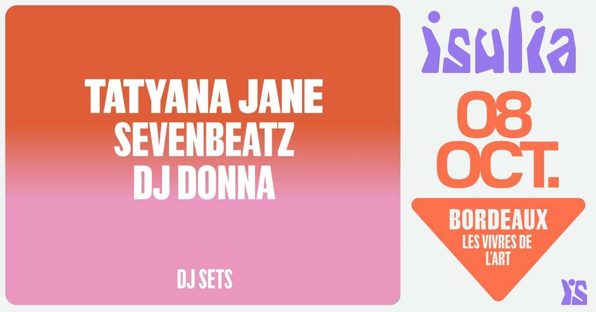 Isulia 2022 • Tatyana Jane, Sevenbeatz, DJ Donna
