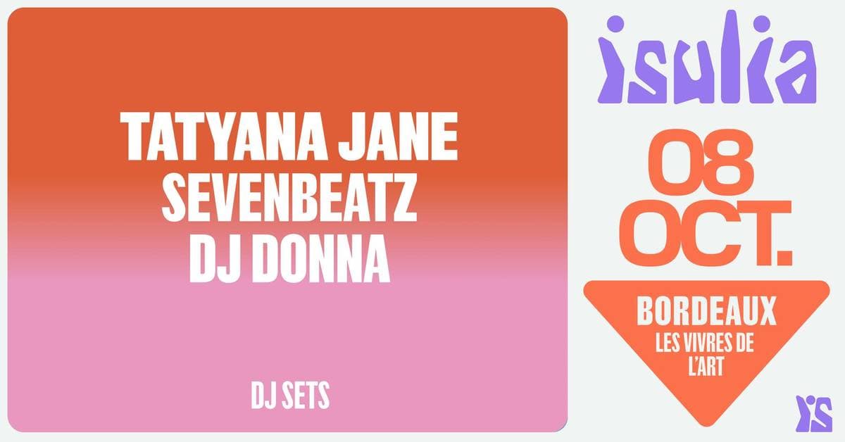 Isulia 2022 • Tatyana Jane, Sevenbeatz, DJ Donna